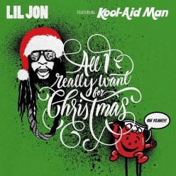Lil Jon Ft. Kool-Aid Man - All I Really Want For Christmas